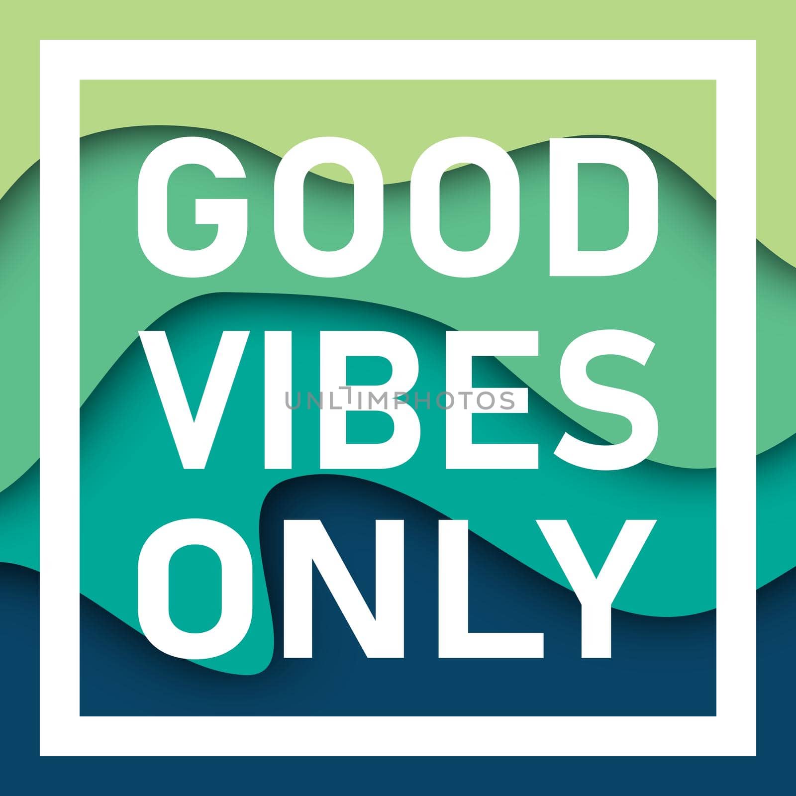 Good Vibes Only Text With Wavy Background. Motivational quote. Papercut design. Home decoration printable