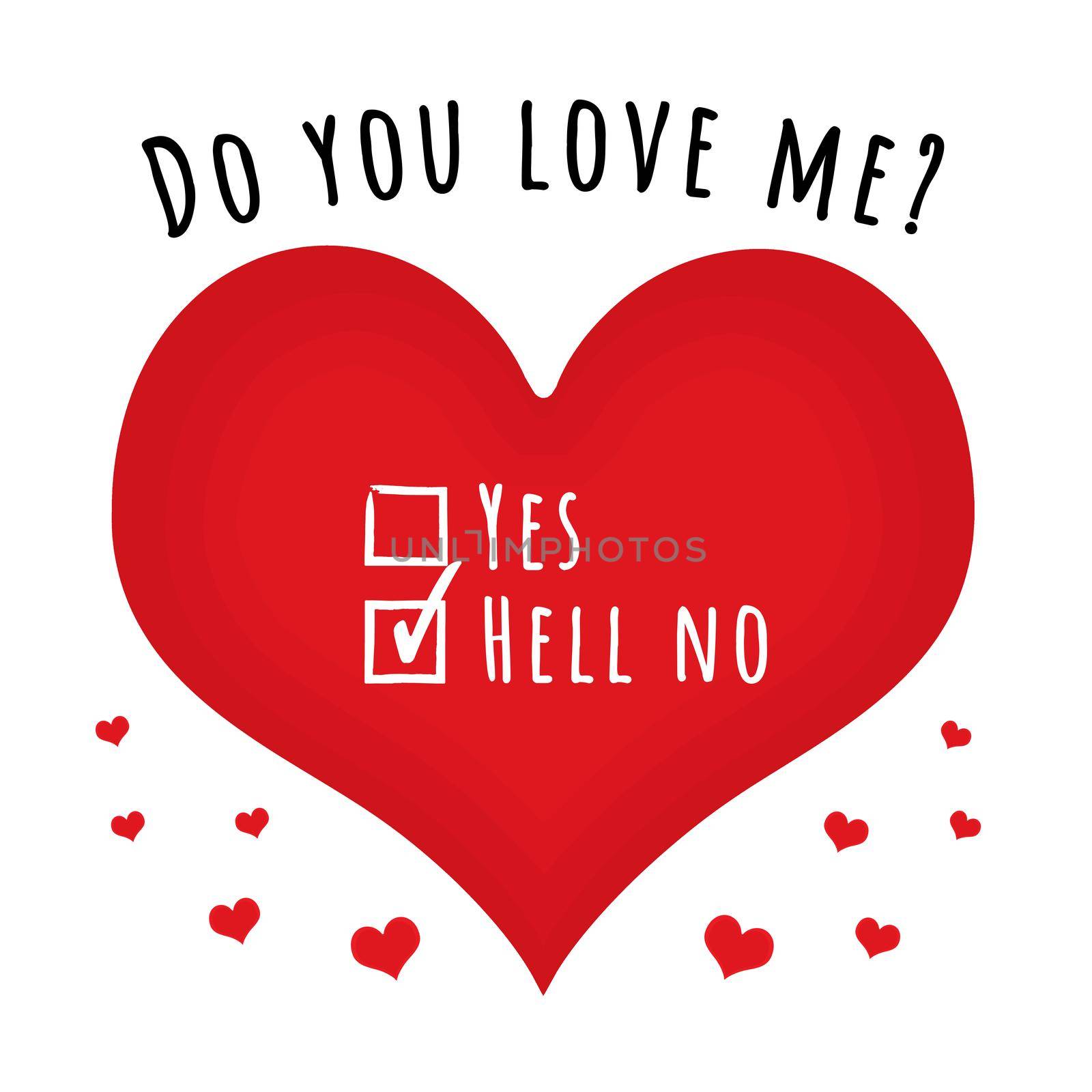 Do you love me - hell no by Bigalbaloo