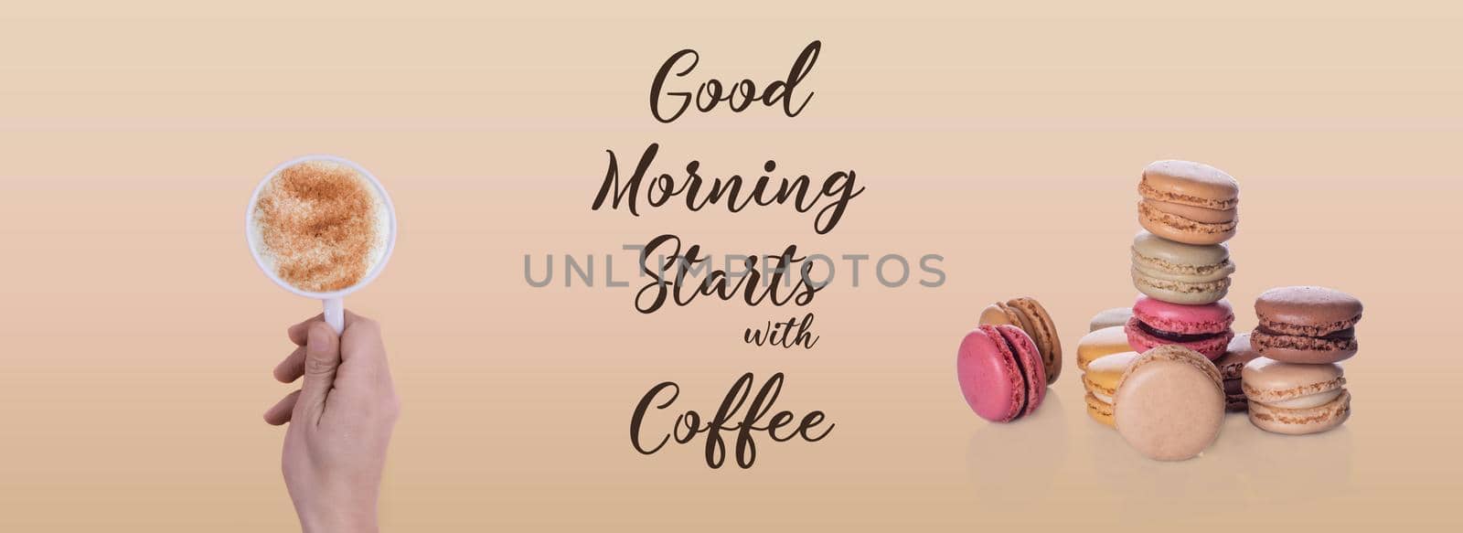 banner of hand holding a cup of coffee, macaroons and inscription Good morning starts with coffee on beige background