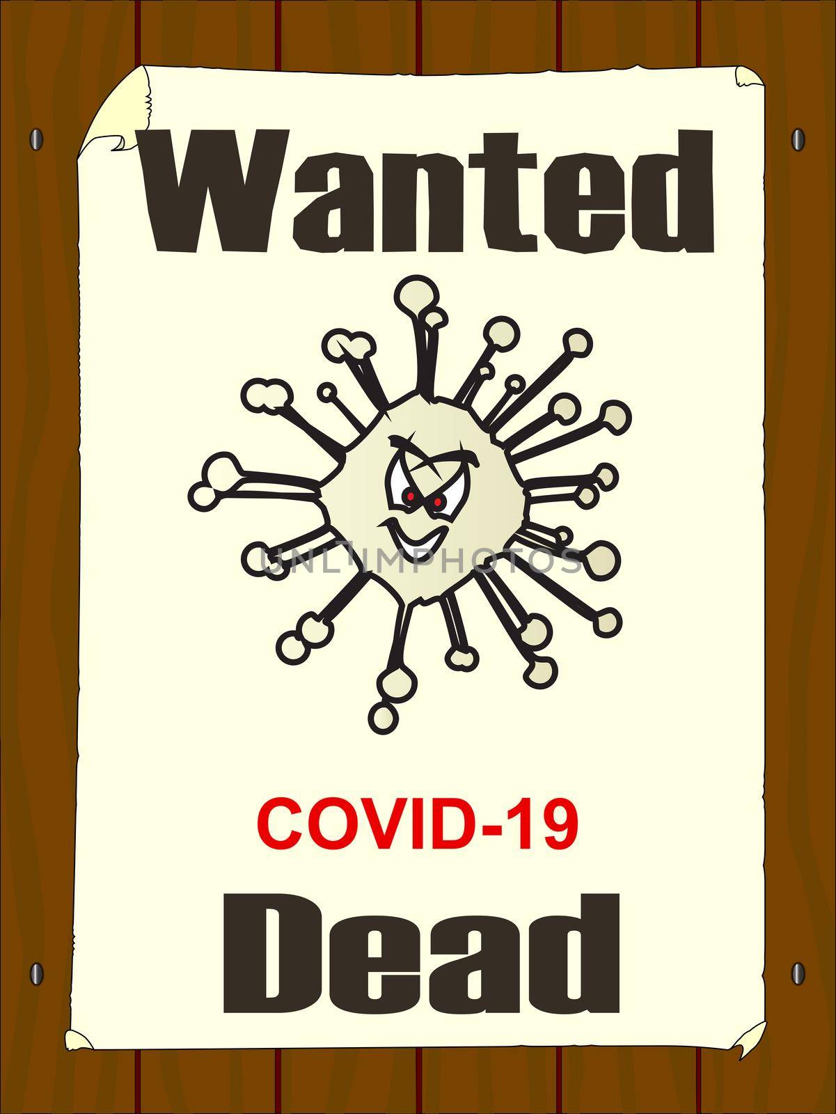 Wanted Dead Poster For Covid 19 by Bigalbaloo