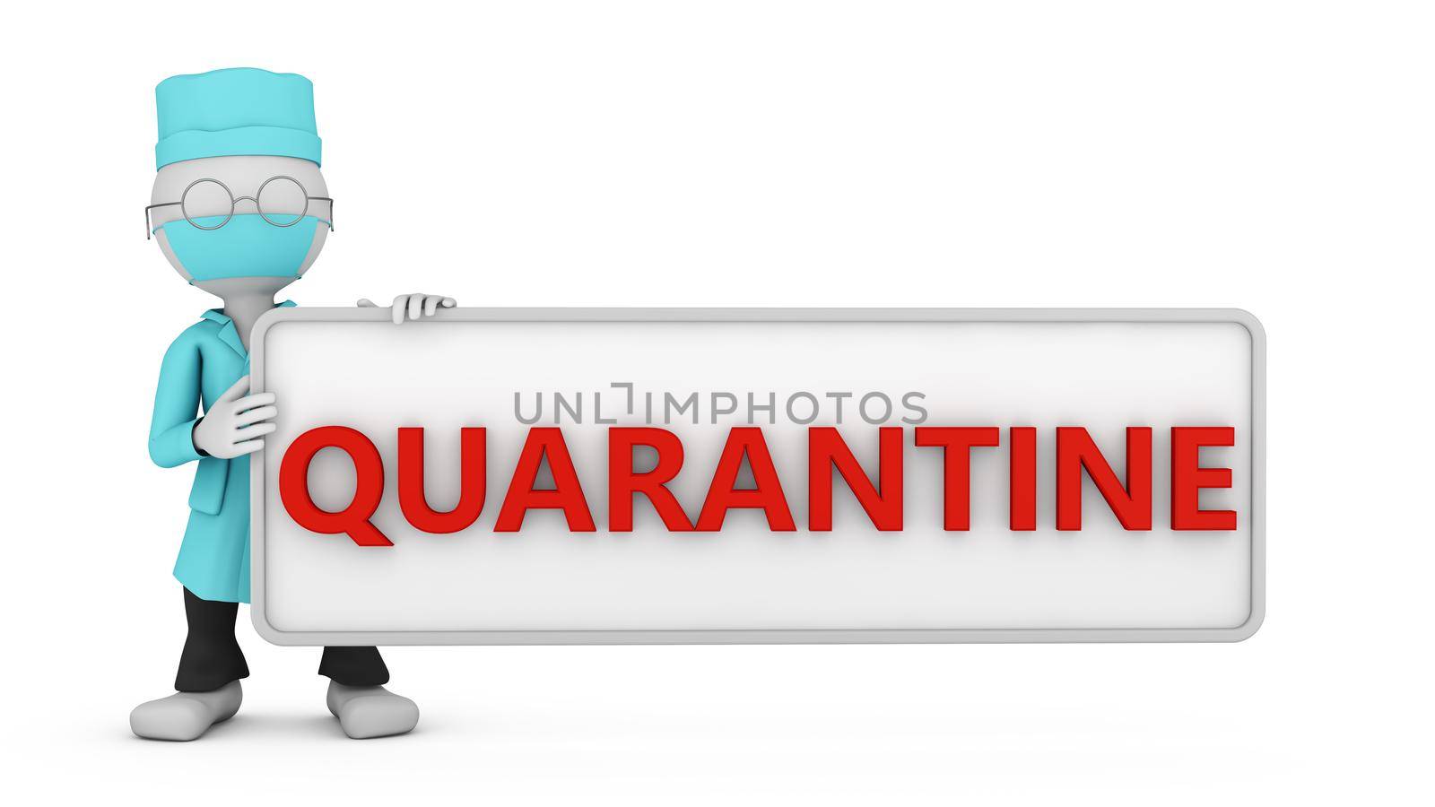 A masked doctor is holding a signboard with the words QUARANTINE. 3D render.
