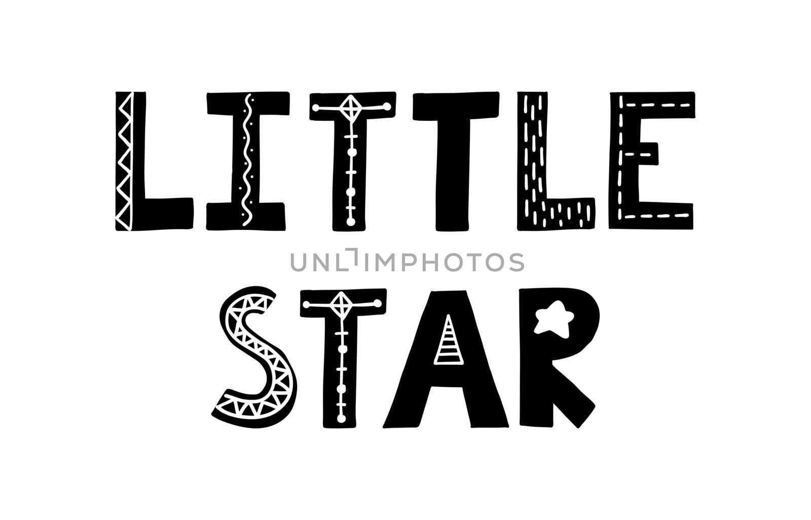 Little star. Cute hand drawn poster with lettering in scandinavian style. Phrase fornurcery room. Vector illustration. by Elena_Garder