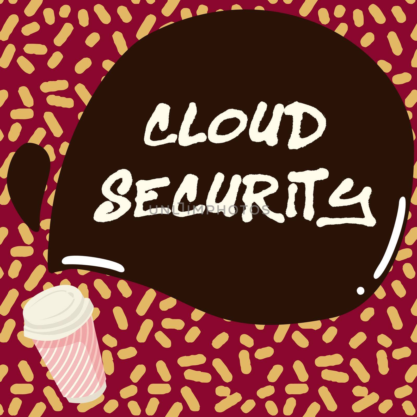 Text sign showing Cloud Security. Business concept Imposing a secured system of existing data in the Internet Colorful Design Displaying Message, Abstract Coffee Shop Menu by nialowwa