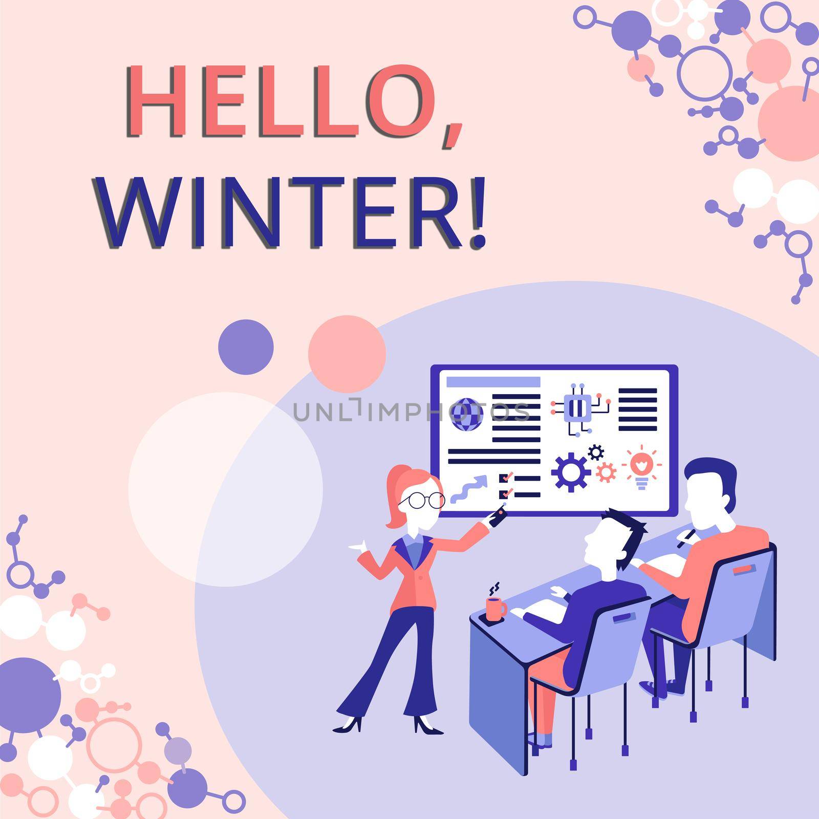 Conceptual caption Hello, Winter. Internet Concept greeting used when the cold season of the year passes by Presenting Project Report Concept, Reporting Business Status by nialowwa