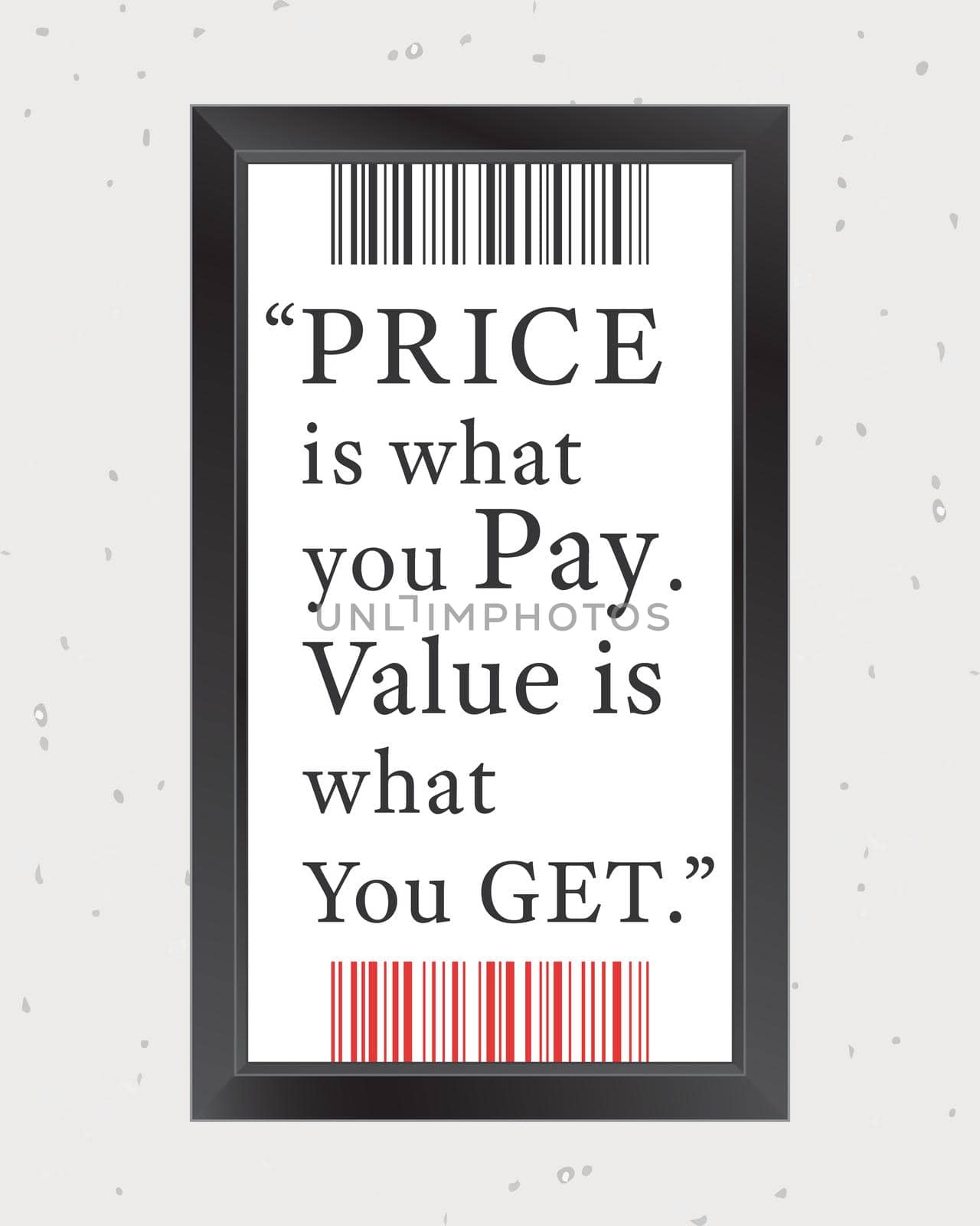 Quote Motivational Square. Inspirational Quote. Price is what you pay. Value is what you get. Value is what you get. Vector illustration.