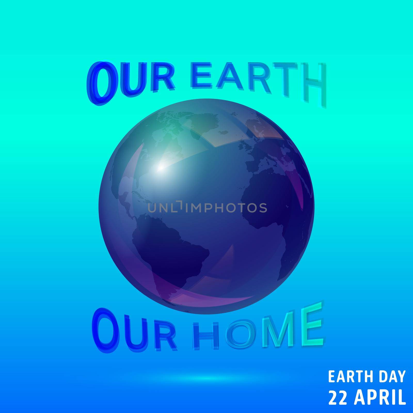 Earth day poster. April 22 - Earth day, slogan - our earth, our home. Vector illustration