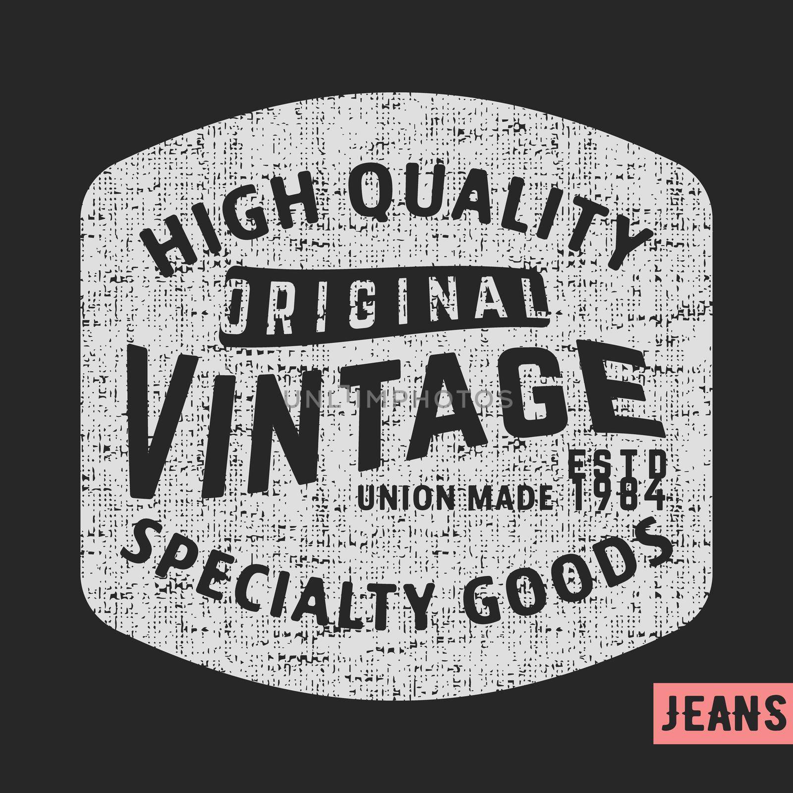 T-shirt print design. Original vintage stamp. Printing and badge applique label t-shirts, jeans, casual wear. Vector illustration.