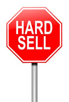 Illustration depicting a roadsign with a hard sell concept. White background.