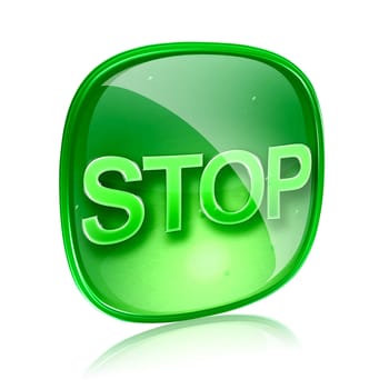 Stop icon green glass, isolated on white background