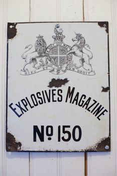 Vintage 'Explosives Magazine No. 150' sign, Pilgrim's Rest