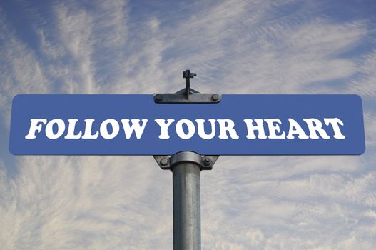 Follow your heart road sign