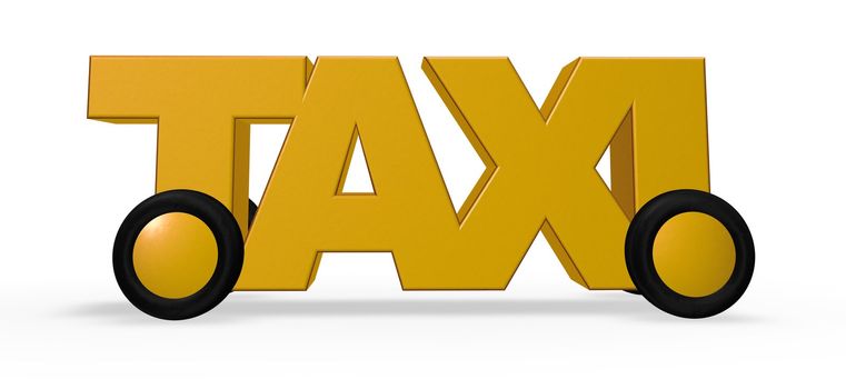the word taxi on wheels - 3d illustration