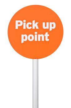 orange pick up point sign on post pole (isolated on white background)