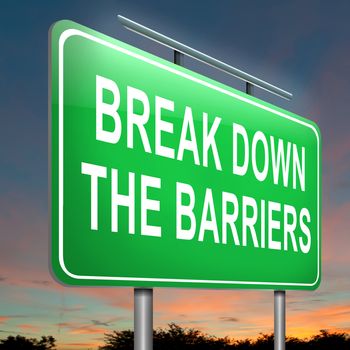 Illustration depicting an illuminated roadsign with a break down the barriers concept. Dusk sky background.
