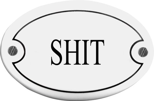 Old-fashioned door name plate  with text shit
