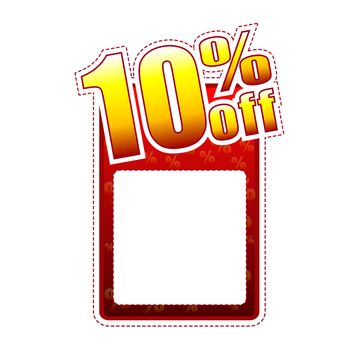 ten percentage off - red and yellow label with text space and rate sign, sale concept