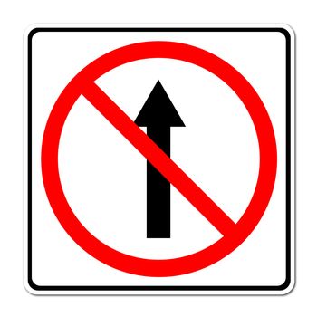 No go ahead the way ,No forward sign on white