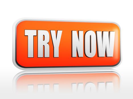 text try now in 3d orange banner, internet concept
