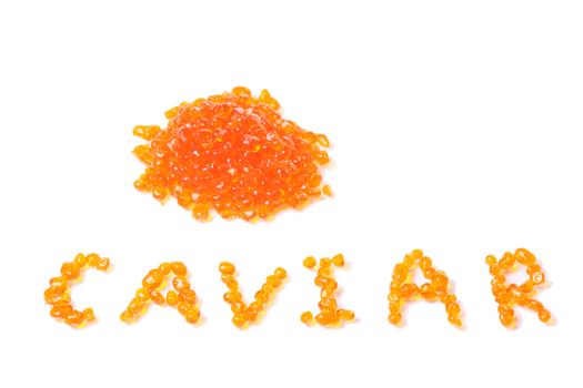 Writed from tasty caviars word caviar over a white background