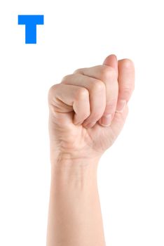 Finger Spelling the Alphabet in American Sign Language (ASL). The Letter T