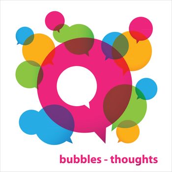 Bubbles - thoughts. Collection of colorful speech bubbles and dialog balloons. Vector