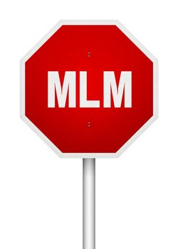 MLM (Multi-level marketing) warning sign. Conceptal image, isolated on white.