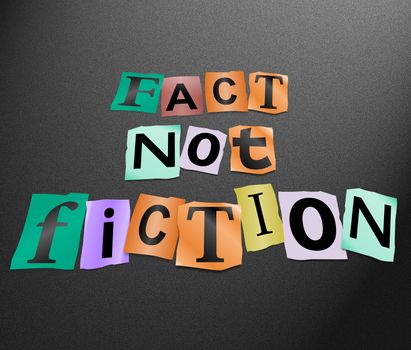 Illustration depicting cutout printed letters arranged to form the words fact not fiction.