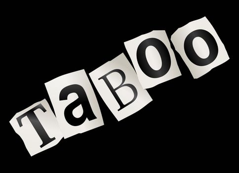 Illustration depicting cutout printed letters arranged to form the word taboo.