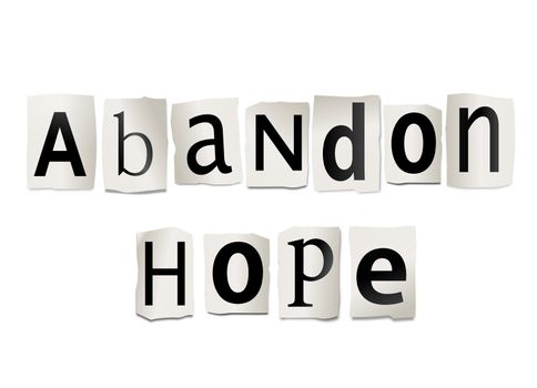 Illustration depicting cutout printed letters arranged to form the words abandon hope.