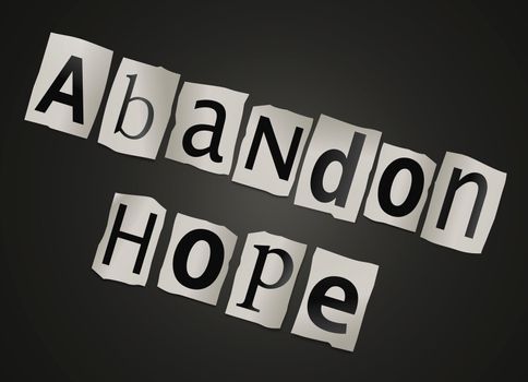 Illustration depicting cutout printed letters arranged to form the words abandon hope.