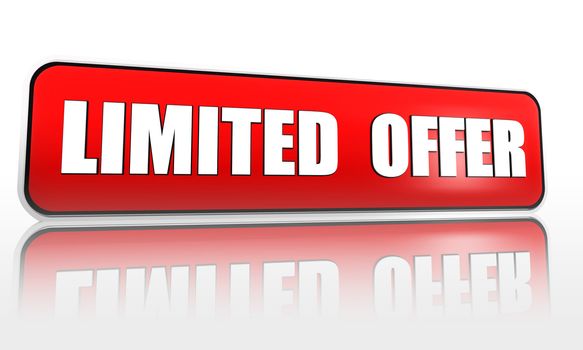 limited offer button - 3d red banner with white text, business concept