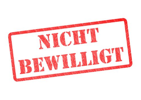 Nicht Bewilligt (Not Approved) Stempel (Stamp).