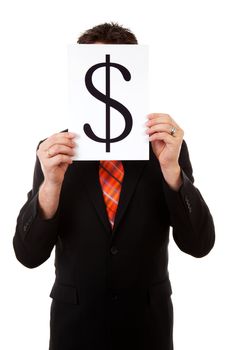 Businessman is holding a dollar mark over white background