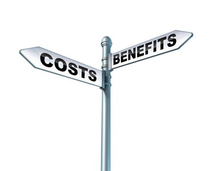 Costs and benefits dilemma street signs as a symbol of financial business choices in regards to managed risk  on an isolated on a white background.