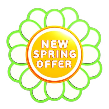 new spring offer banner - 3d green orange flower label with white text, business concept