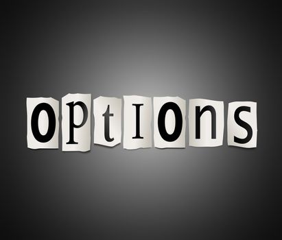 Illustration depicting cutout printed letters arranged to form the word options.