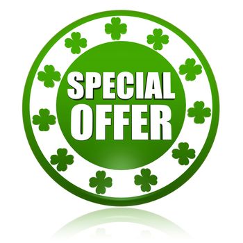 special offer - text in 3d circle badge with green shamrocks, St. Patrick's Day concept