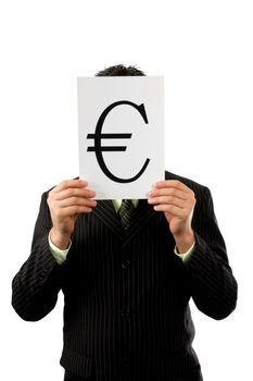 Businessman is holding a Euro mark, isolated on white background