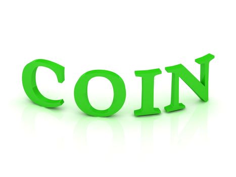COIN sign with green letters on isolated white background