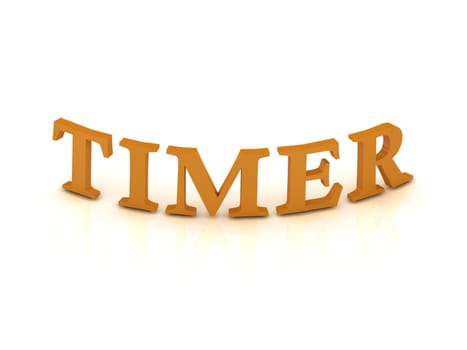 TIMER sign with orange letters on isolated white background