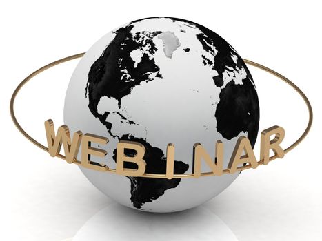 Gold Webinar and gold ring, abstraction of the inscription around the earth on a white background