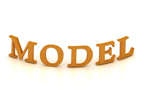 MODEL sign with orange letters on isolated white background