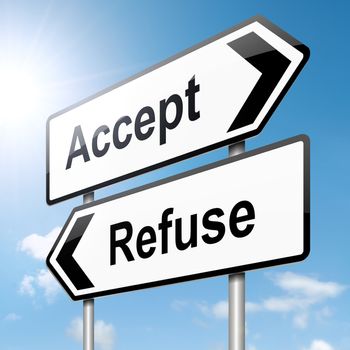 Illustration depicting a roadsign with an accept or refuse concept. Blue sky background.