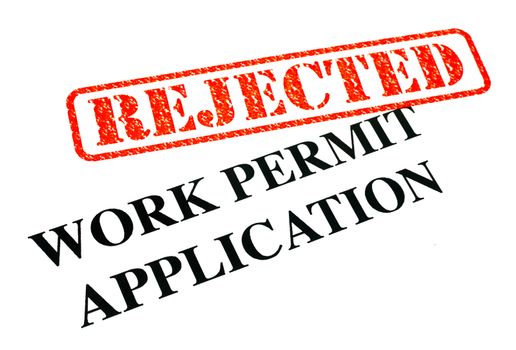 A close-up of a REJECTED Work Permit Application document.