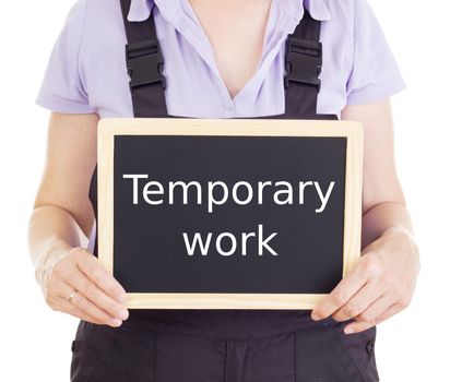 Craftsperson with blackboard: temporary work