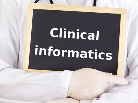 Doctor shows information: clinical informatics