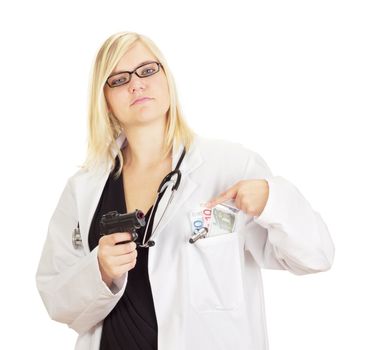 Medical doctor with a gun and money