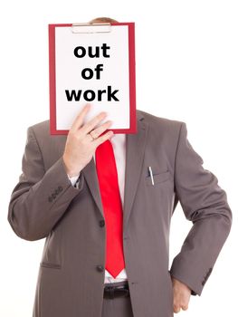 Businessman with clipboard: out of work