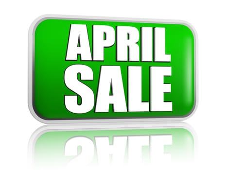 April sale button - 3d green banner with white text, business concept