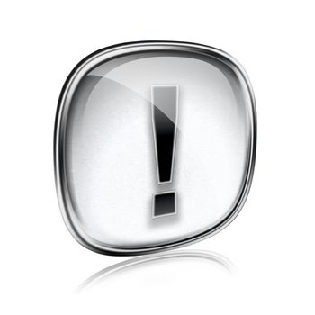 Exclamation symbol icon grey glass, isolated on white background